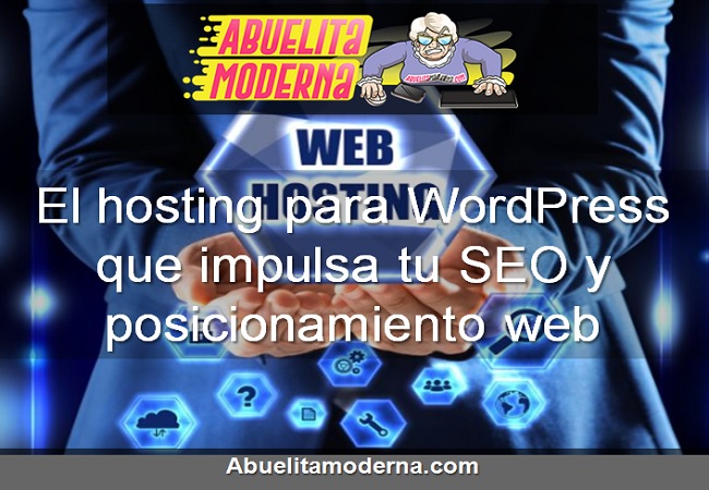 El hosting para WordPress que impulsa tu SEO y posicionamiento web